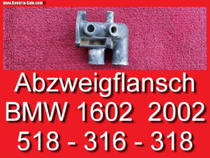 Abzweigflansch Wasserflansch BMW NK E10 1602 2002 M10 518 316