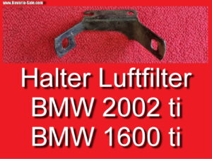 Halter Luftfilter Luftfilterkasten BMW 1602 1600 2002 ti E10