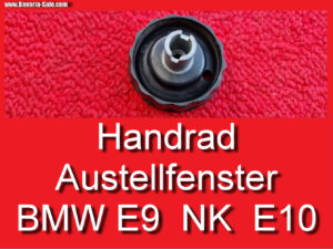 ❌ Handrad Dreieckfenster Ausstellfenster BMW E10 1602 2002 NK 51321801246 51326654364