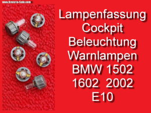 Lampenfassung Instrumentenbeleuchtung Kombiinstrument Cockpit BMW 1602 2002 E10 518 E12