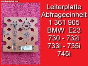 Abfrageeinheit Check Leiterplatte 1361905 BMW 7er 735i E23 745