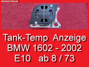 Tankanzeige Kombiinstrument Temperatur BMW 1602 2002 E10 73-