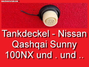 Tankdeckel Tankverschluss Nissan Qashqai Sunny Schraubverschluss 172514EA0A 172515XB0A 174291BB0A