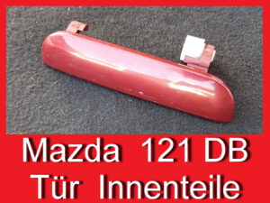 Türgriff Griff Öffner Mazda 121 DB 91-95 Tür hi li D06173410A