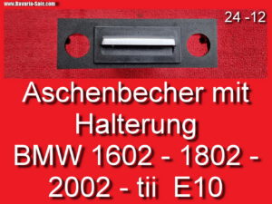 ❌ Aschenbecher Halterung Blende BMW 1602 1802 2002 ti tii E10