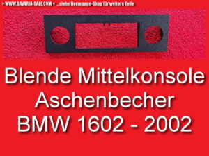 Halter Aschenbecher Mittelkonsole BMW 1502 16022002 tii E10