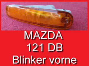 Blinker vorne Mazda 121 Typ DB, genannt Ei, 1990 – 95 Schlachtfest