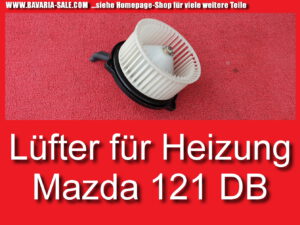 Lüfter Gebläse Heizung Mazda 121 DB Gebläsemotor Schlachtfest