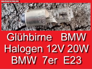 Glühlampe Glühbirne Halogen 12V 20W BA9S Leseleuchte BMW 7er E23 63311364079