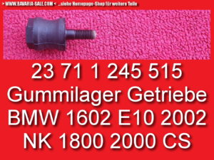 Gummilager Getriebeabstützung BMW E10 1602 2002 NK CS Getriebe 23711245515 1245515