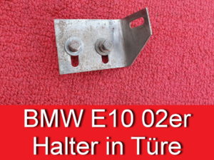 Halteblech Halter BMW 1602 1802 2002 ti tii E10 Ausstellfenster 51326545332