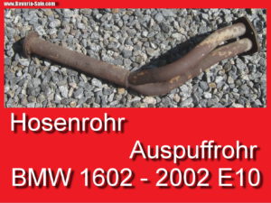 Abgasrohr Auspuffrohr BMW 1602 2002 Hosenrohr Flammrohr 18111104684