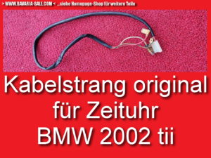 Original Kabel Zeituhr Kabelstrang BMW E10 2002 tii Uhr mitte Kombiinstrument