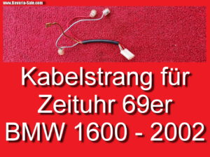 Kabel Uhr Kabelstrang neu Kombiinstrument BMW E10 1600-2 1602 2002 ca 1969