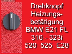 BMW 316 320 323i E21 520 E28 Drehknopf Heizung Temperatur