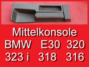 Mittelkonsole Konsole BMW E30 2trg Schaltgetriebe Handbremsbalg 1884246