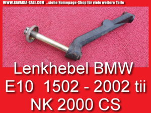 Lenkhebel BMW 1602 1802 2002 E10 NK 1800 2000 CS 32212475050