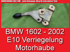 Hebel Öffner Motorhaube Griff Verriegelung BMW 1602 2002 E10 ET-Nr 51231801019