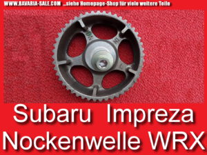 Riemenscheibe Nockenwellenrad Subaru WRX STI camshaft