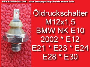 Öldruckschalter M12 x 1,5 BMW 1602 E10 2002 E12 E21 E24 E28 E30  61311354274