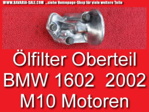 Flansch Ölfilter Ölfilterkopf BMW NK E10 E12 1602 2002 ti M10