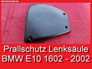 Prallschutz Lenksäule unten BMW 1602 2002 E10 Verkleidung