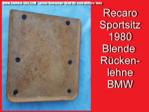 Recarositz Blende Sitzlehne Recaro BMW 1602 2002 E10 E21 320 323i