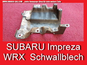 Schwallblech Abschirmblech Subaru Impreza WRX STI 11036AA001