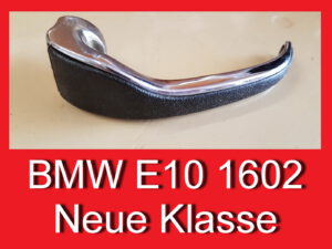 Griff L BMW 1602 2002 NK E3 E9 E10 E12 E24 Türöffner Türgriff