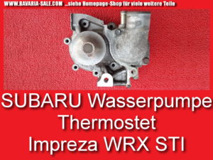 Wasserpumpe Thermostat Subaru Forester Legacy Impreza WRX STI 21111AA026