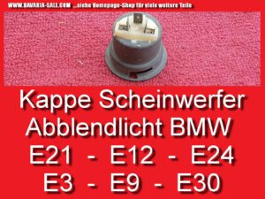 Abdeckkappe Scheinwerfereinsatz BMW E3 E9 CS E12 E21 E24 E30 63121373321