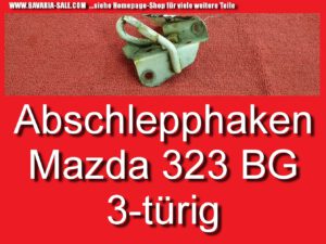 Abschlepphaken Abschleppöse original Mazda 323 BG 3trg 89-94