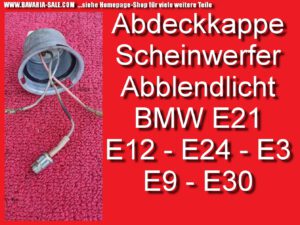 Kappe Anschluss Scheinwerfer BMW E3 E9 CS E12 E21 E24 E30 323i 1373321