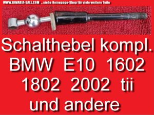 Schaltung Schalthebel Unterteil BMW 1602 2002 FL E10 518 E12