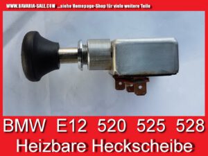 Schalter heizbare Heckscheibe BMW E12 518 520 525 528 1365134